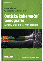 kniha Optická koherenční tomografie Klinický atlas sítnicových patologií, Mladá fronta 2017