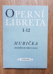 kniha Hubička libreto opery o dvou dějstvích s proměnou, SNKLHU  1955