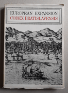 kniha European expansion 1494-1519 the voyages of discovery in the Bratislava manuscript Lyc. 515/8 (Codex Bratislaviensis), Charles University 1986