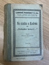 kniha Na statku u Kudrnů čili Nebeská krůpěj, Ant. Šupková 1922