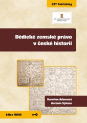 kniha Dědické zemské právo v české historii, Key Publishing 2013