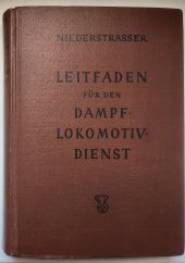 kniha Leitfaden für den Dampflokomotivdienst, Verkehrswissenschaftliche Lehrmittelgesellschaft 1941