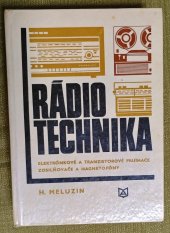 kniha Rádio technika Elektrónkové a tranzistorové prijímače zosilovače a magnetofóny, Alfa 1972