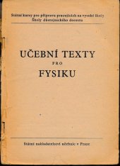 kniha Učební texty pro fysiku, Státní nakladatelství učebnic 1950