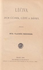 kniha Léčiva, jejich účinek, užití a dávky, Bursík & Kohout 1896