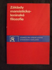 kniha Základy marxisticko-leninské filozofie učeb. text pro posl. stranického vzdělávání, Svoboda 1977