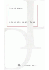 kniha Orchestr kostitřase, Dauphin 2007