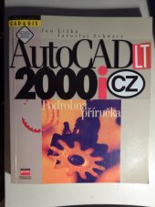 kniha AutoCAD LT 2000 CZ podrobná příručka, CPress 2000