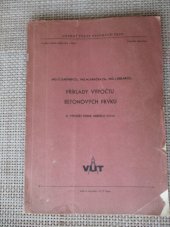 kniha Příklady výpočtu betonových prvků. [Část] B, - Výpočet podle mezních stavů, VUT 1971