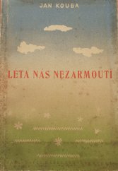 kniha Léta nás nezarmoutí, Karel Červenka 1946