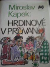 kniha Hrdinové v průvanu, Práce 1980