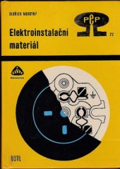 kniha Elektroinstalační materiál Určeno [také] posl. škol elektrotechn. všech stupňů, SNTL 1974