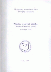 kniha Nauka o slovní zásobě tematické okruhy a cvičení, Masarykova univerzita 1998