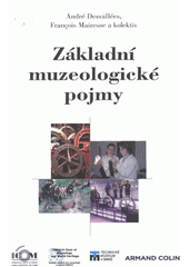 kniha Základní muzeologické pojmy, Technické muzeum v Brně 2011