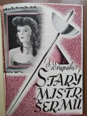 kniha Starý mistr šermu Román, L. Mazáč 1943