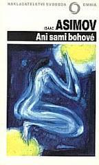 kniha Ani sami bohové, Svoboda 1992