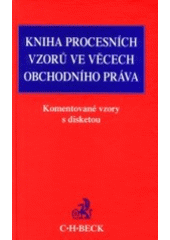 kniha Kniha procesních vzorů ve věcech obchodního práva, C. H. Beck 2001