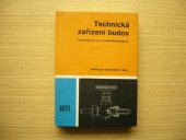 kniha Technická zařízení budov Technologie pro 2. a 3. roč. stř. prům. škol stavebních, SNTL 1974