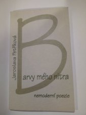 kniha Barvy mého nitra nemoderní poezie, Jola 2004