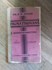 kniha Stigmatisovaná z Konnersreuthu Studie lékařsko-psychologická, Ladislav Kuncíř 1927