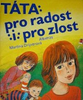 kniha Táta pro radost i ... pro zlost pro děti od 7 let, Albatros 1984