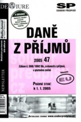 kniha Daně z příjmů zákon č. 586/1992 Sb., o daních z příjmů, v platném znění : právní stav k 1.1.2005 : odpovídá EU, Newsletter 2004