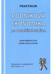 kniha Podniková ekonomika pro bakalářské studium, Aleš Čeněk 2006