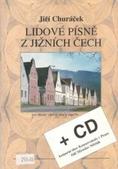 kniha Lidové Písně Z Jižních Čech, s.n. 1998