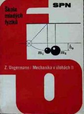 kniha Mechanika v úlohách. 2. [díl]. - Dynamika, SPN 1971