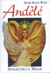 kniha Andělé společníci v magii, Pragma 2002