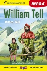 kniha Vilém Tell / William Tell (A1-A2), Infoa 2021