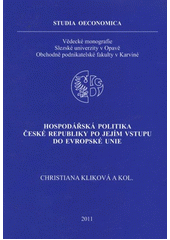 kniha Hospodářská politika České republiky po jejím vstupu do Evropské unie, Slezská univerzita v Opavě, Obchodně podnikatelská fakulta v Karviné 2011