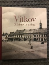 kniha Vítkov- Z historie města, Zemský archiv v Opavě 2017