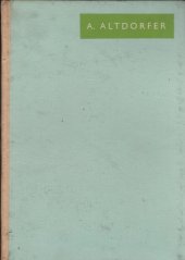 kniha Albrecht Altdorfer [výbor obrazů, Spolek výtvarných umělců Mánes 1942