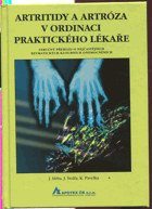 kniha Artritidy a artróza v ordinaci praktického lékaře [stručný přehled o nejčastějších revmatických kloubních onemocněních], Apotex ČR 1999