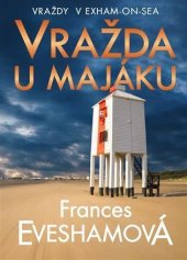 kniha Vražda u majáku Vraždy v Exham-on-Sea, Dobrá detektivka 2024