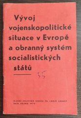 kniha Vývoj vojenskopolitické situace v Evropě a obranný systém socialistických států Určeno pro marxisticko-leninskou přípravu důstojníků a praporčíků v záloze, Naše vojsko 1970