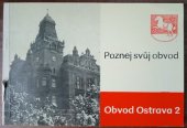 kniha Poznej svůj obvod Obvod Ostrava 2, Obvodní národní výbor Ostrava 2 1979