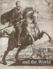 kniha Rudolf II, Prague and the world papers from the international conference, Prague, 2-4 September, 1997, Artefactum 1998