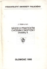 kniha Návod k praktickým cvičením z biofyziky. Dodatky II, Vydavatelství Univerzity Palackého 1995