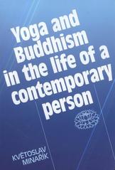 kniha Yoga and Buddhism in the life of a contemporary person collection of short texts, Canopus 2010
