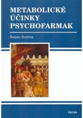 kniha Metabolické účinky psychofarmak, Triton 2004