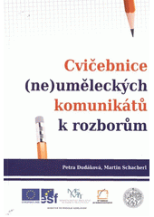 kniha Cvičebnice (ne)uměleckých komunikátů k rozborům, Vlastimil Johanus 2012