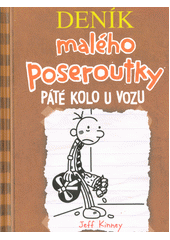 kniha Deník malého poseroutky 7. - Páté kolo u vozu, CooBoo 2020