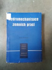 kniha Hydromechanisace zemních prací příručka rozpojování sypkých ložisek : [určeno] inženýrům a technikům, Průmyslové vydavatelství 1953