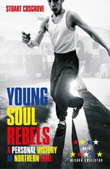 kniha Young Soul Rebels A Personal History Of Northern Soul, Polygon 2018