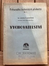 kniha Vychovatelství, Ústav pro učebné pomůcky průmyslových a odborných škol 1942