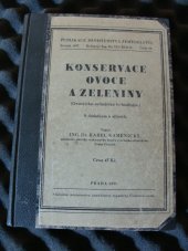 kniha Konservace ovoce a zeleniny (ovocnicko-zelinářská technologie) : s dodatkem o silicích, Ministerstvo zemědělství 1937