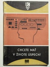 kniha Chcete mať v živote úspech ?, Slovenské pedagogické nakladateľstvo 1967