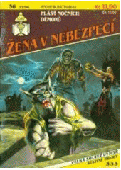 kniha Žena v nebezpečí Plášť nočních démonů, Ivo Železný 1994